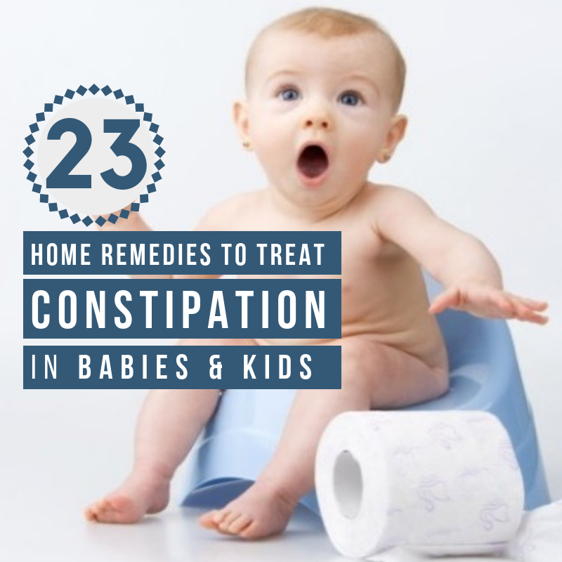 23 Best Home Remedies For Constipation In Babies and Kids 2020