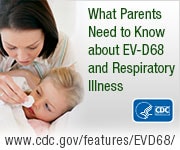 What Parents Need to Know about EV-D68 and Respiratory Illness, CDC
